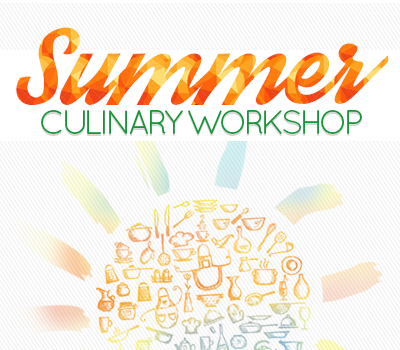 Summer Culinary Workshop 2015